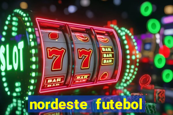 nordeste futebol vip net